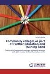 Community colleges as part of Further Education and Training Band