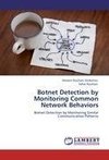Botnet Detection by Monitoring Common Network Behaviors