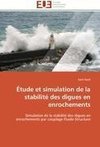 Étude et simulation de la stabilité des digues en enrochements
