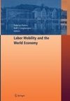 Labor Mobility and the World Economy