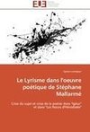 Le Lyrisme dans l'oeuvre poétique de Stéphane Mallarmé