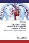 Status of Radiation Protection in Diagnostic Imaging in Ghana