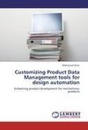 Customizing Product Data Management tools for design automation