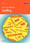 How to Be Brilliant at Spelling