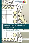 Inside the Shadow in Jaffa Gate