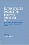 Britain's Failure to Enter the European Community, 1961-63