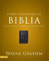 La C¿¿mo Entender La Biblia