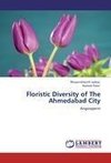 Floristic Diversity of The Ahmedabad City
