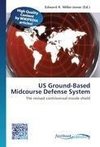 US Ground-Based Midcourse Defense System