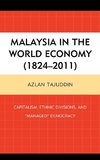 Malaysia in the World Economy (1824 2011)