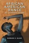 Glass, B:  African American Dance