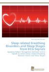 Sleep related Breathing Disorders and Sleep Stages from ECG Signals