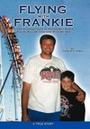 Flying with Frankie