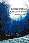 Continuously Creating Spirit