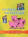THE PIGS AND FRIENDS