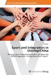 Sport und Integration in Ürümqi/China
