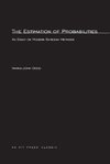 The Estimation Of Probabilities