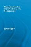 Global Neoliberalism and Education and its Consequences