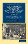 Secret Memoirs of Robert, Count de Parades, Written by Himself, on Coming Out of the Bastile