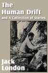 The Human Drift and a Collection of Stories