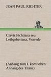 Clavis Fichtiana seu Leibgeberiana, Vorrede