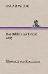 Das Bildnis des Dorian Gray. Übersetzt von Zoozmann