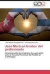 José Martí en la labor del profesorado