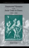 Sentimental Narrative and the Social Order in France,             1760-1820