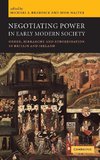 Negotiating Power in Early Modern Society