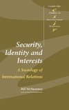 Security, Identity and Interests