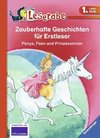 Zauberhafte Geschichten für Erstleser. Ponys, Feen und Prinzessinnen - Leserabe 1. Klasse - Erstlesebuch für Kinder ab 6 Jahren