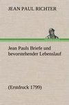 Jean Pauls Briefe und bevorstehender Lebenslauf