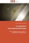 La prévision macroéconométrique