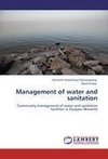 Management of water and sanitation