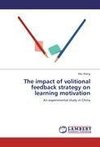 The impact of volitional feedback strategy on learning motivation