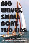 Big Waves, Small Boat, Two Kids