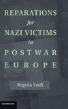 Reparations for Nazi Victims in Postwar Europe