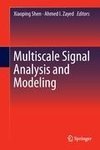 Multiscale Signal Analysis and Modeling
