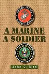 A Marine - A Soldier