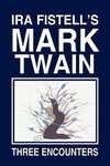 IRA Fistell's Mark Twain