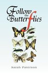 Follow The Butterflies