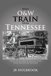 Next O&w Train from Tennessee