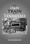 Next O&w Train from Tennessee