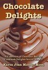 Chocolate Delights Cookbook, Volume I