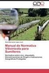 Manual de Normativa Vitivinícola para Sumilleres