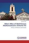 Who's Who of Well-Known Mathematicians (Volume IV)