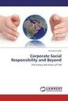 Corporate Social Responsibility and Beyond