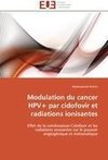 Modulation du cancer HPV+ par cidofovir et radiations ionisantes