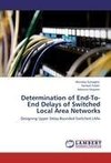 Determination of End-To-End Delays of Switched  Local Area Networks
