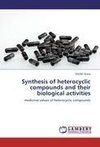Synthesis of heterocyclic compounds and their biological activities